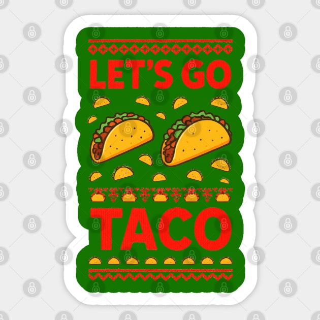 lets-go-taco Sticker by Creatifly Graphic Tees